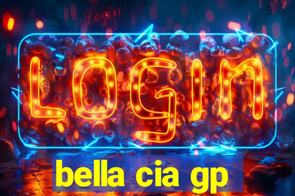 bella cia gp